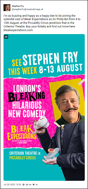 screenshot of a Stephen Fry toot promoting the play Bleak Expectations